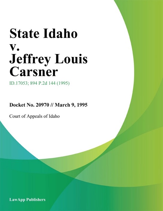 State Idaho v. Jeffrey Louis Carsner