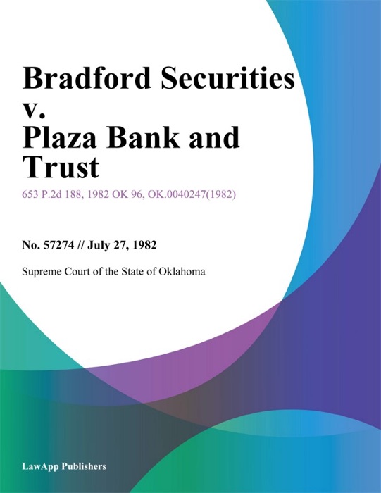 Bradford Securities v. Plaza Bank and Trust