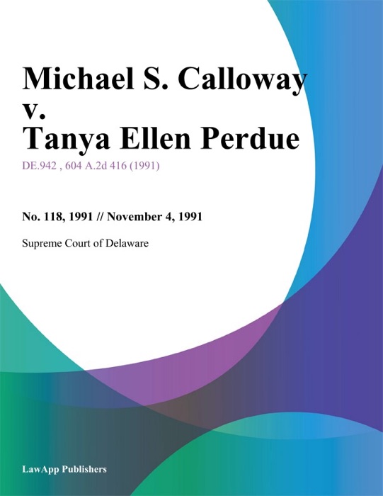 Michael S. Calloway v. Tanya Ellen Perdue