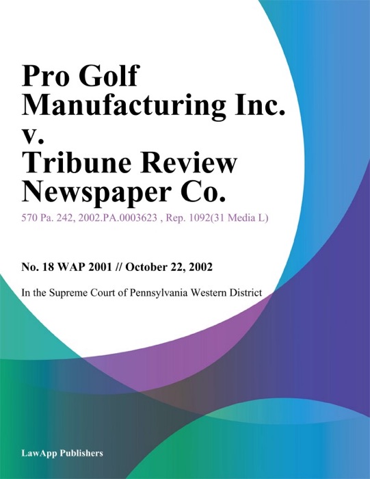 Pro Golf Manufacturing Inc. v. Tribune Review Newspaper Co.