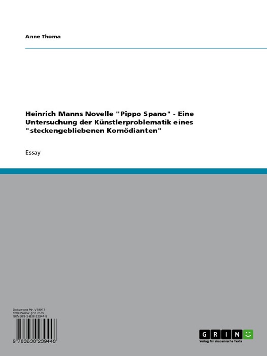 Heinrich Manns Novelle 'Pippo Spano' - Eine Untersuchung der Künstlerproblematik eines 'steckengebliebenen Komödianten'