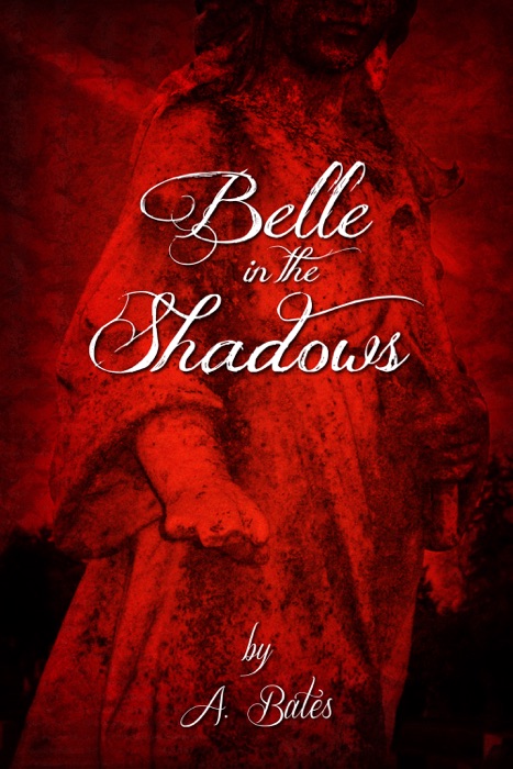 Belle In the Shadows