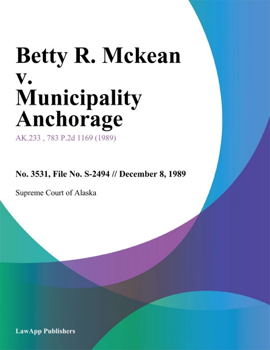 Betty R. Mckean v. Municipality Anchorage