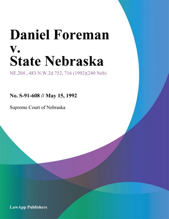 Daniel foreman v. State Nebraska