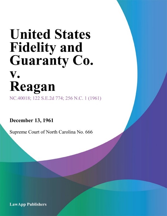 United States Fidelity and Guaranty Co. v. Reagan