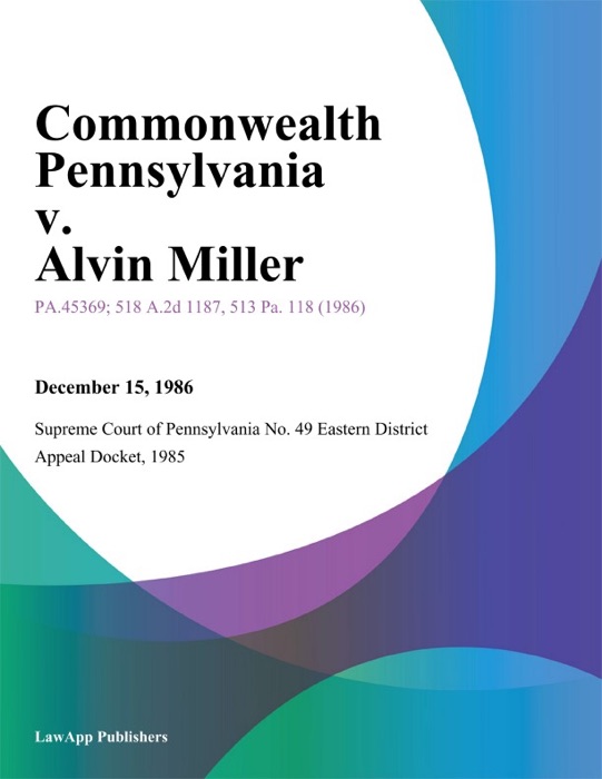 Commonwealth Pennsylvania v. Alvin Miller