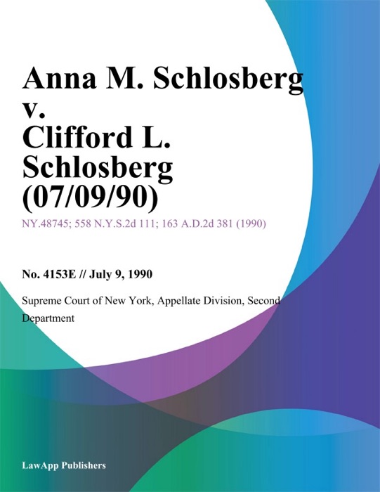 Anna M. Schlosberg v. Clifford L. Schlosberg