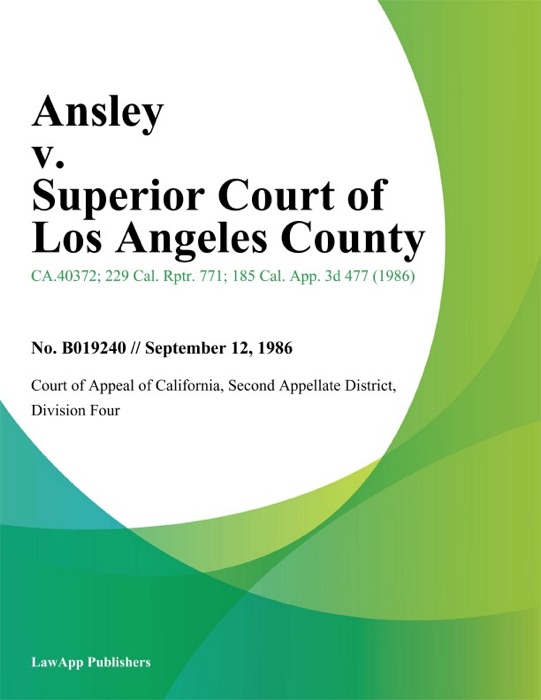 Ansley V. Superior Court Of Los Angeles County