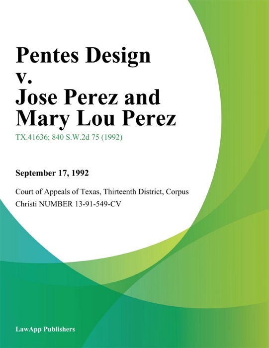 Pentes Design v. Jose Perez and Mary Lou Perez