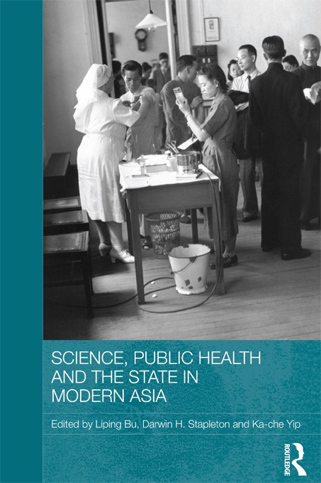 Science, Public Health and the State in Modern Asia