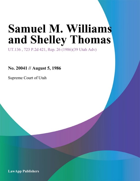 Samuel M. Williams and Shelley Thomas