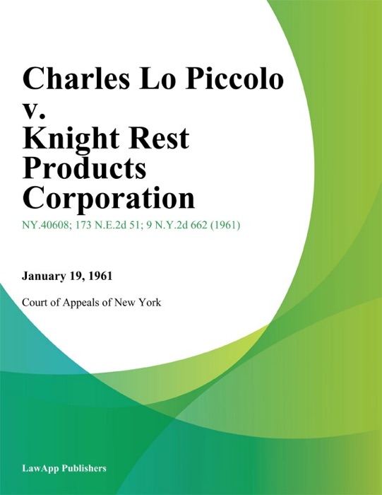 Charles Lo Piccolo v. Knight Rest Products Corporation