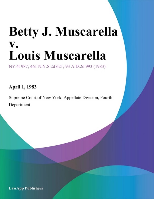 Betty J. Muscarella v. Louis Muscarella