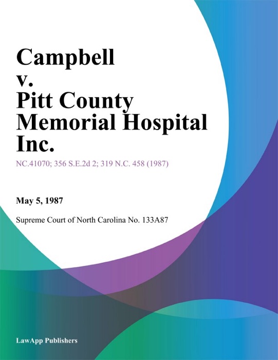 Campbell v. Pitt County Memorial Hospital Inc.