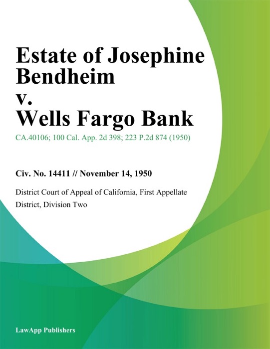 Estate of Josephine Bendheim v. Wells Fargo Bank
