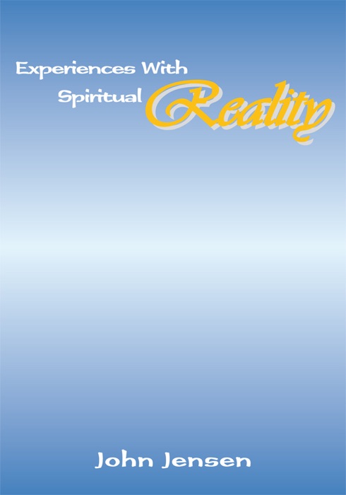 Experiences With Spiritual Reality