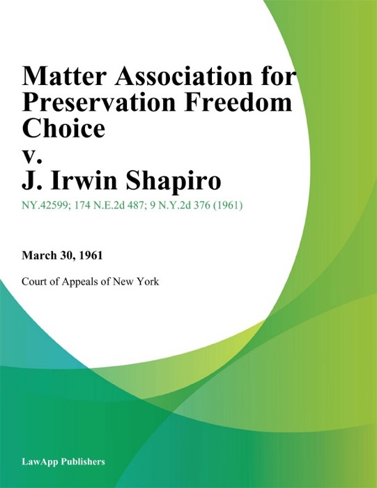 Matter Association for Preservation Freedom Choice v. J. Irwin Shapiro