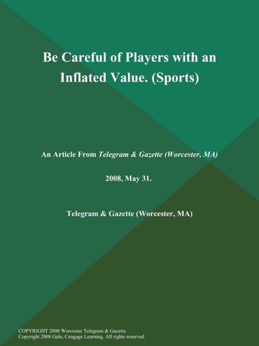 Be Careful of Players with an Inflated Value (Sports)