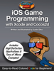 iOS Game Programming With Xcode and Cocos2d - Justin Dike