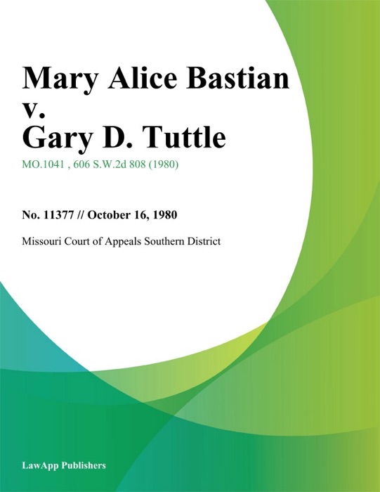 Mary Alice Bastian v. Gary D. Tuttle