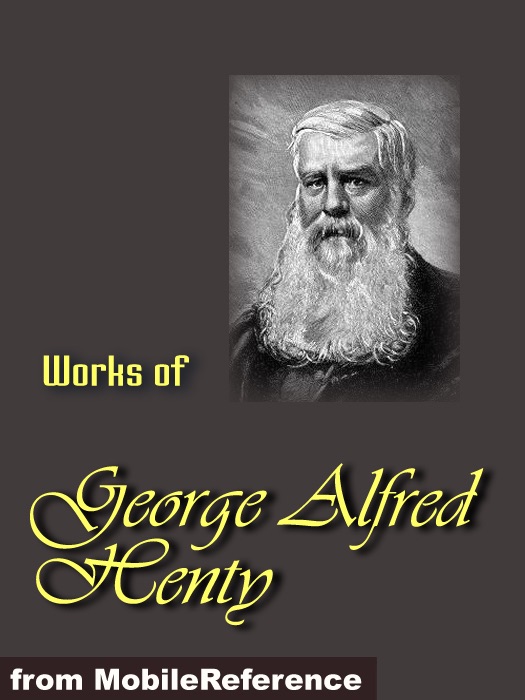 Works of George Alfred Henty