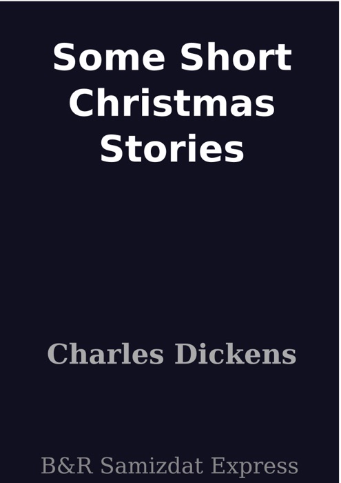 Some Short Christmas Stories