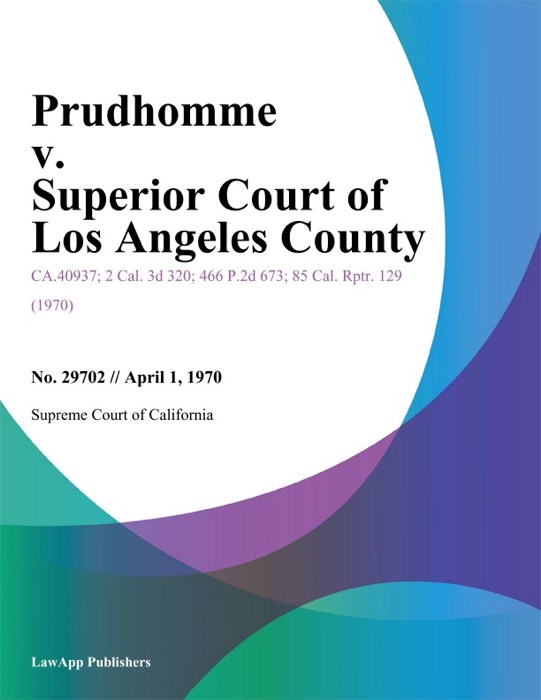 Prudhomme V. Superior Court Of Los Angeles County