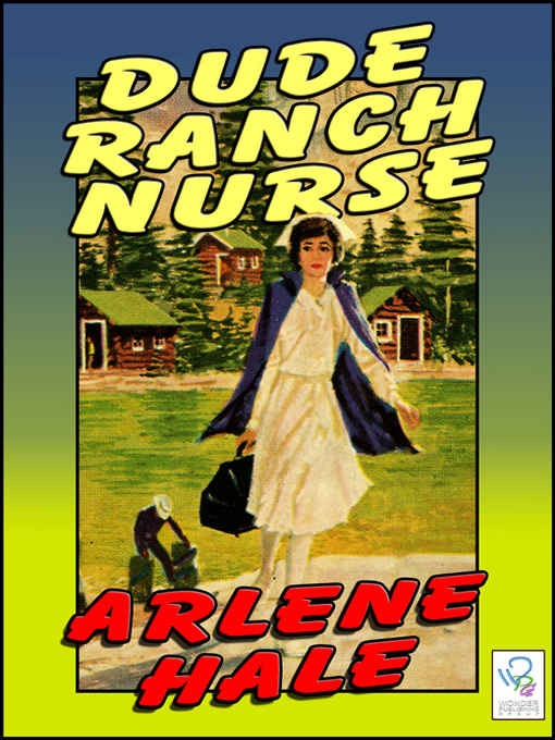 Dude Ranch Nurse