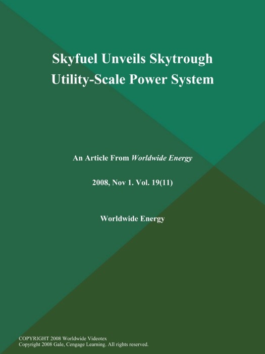 Skyfuel Unveils Skytrough Utility-Scale Power System