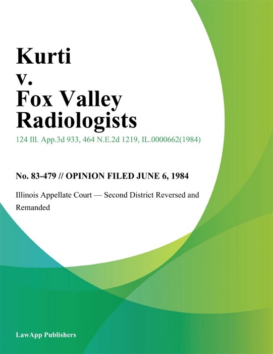 Kurti v. Fox Valley Radiologists