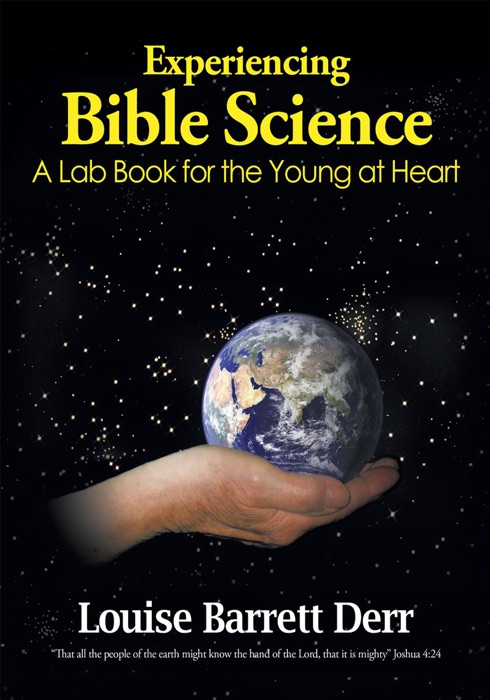 Experiencing Bible Science