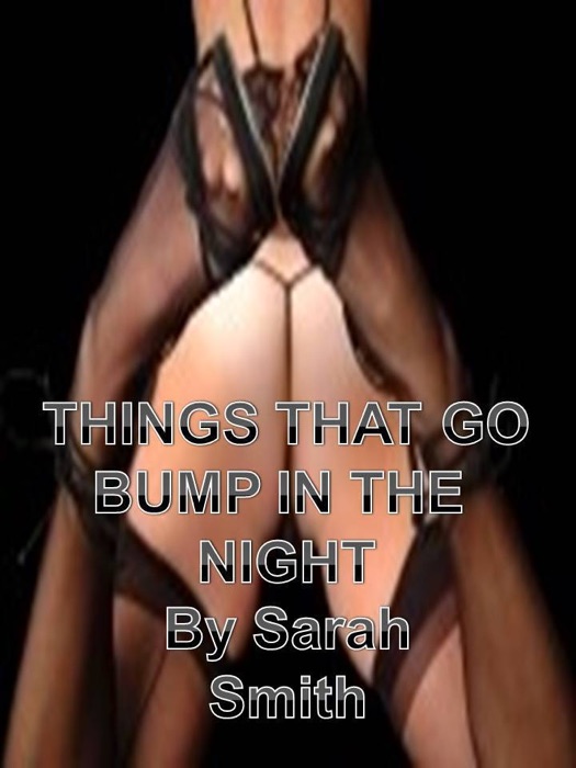 Things That Go Bump In the Night