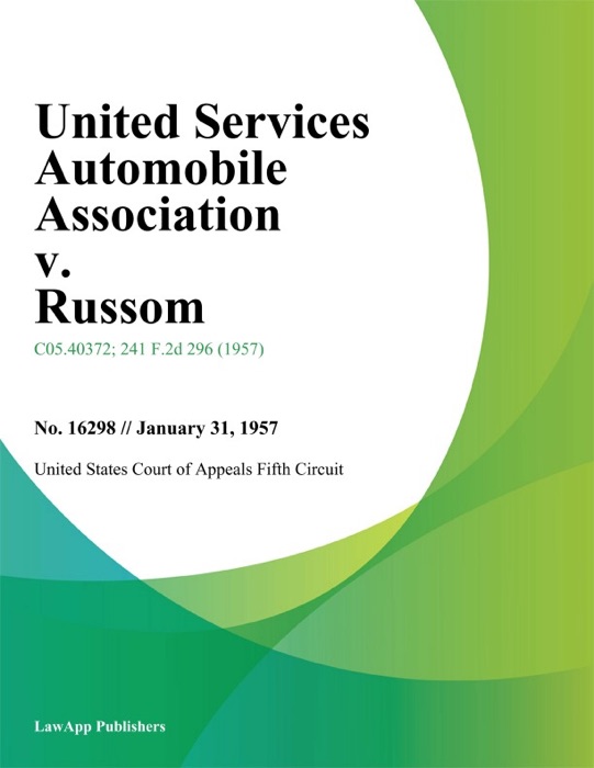 United Services Automobile Association V. Russom