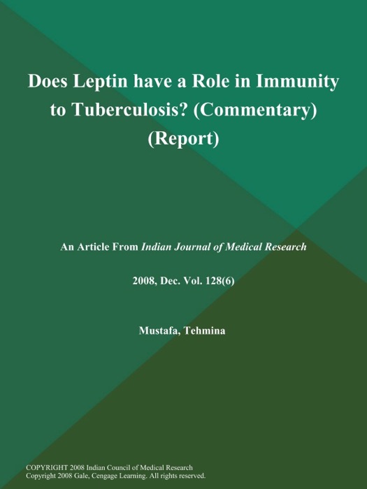 Does Leptin have a Role in Immunity to Tuberculosis? (Commentary) (Report)