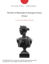 The Role Of Idiomorphs In Emergent Literacy Essay By Childhood The Role Of Idiomorphs In Emergent Literacy Essay Business Format Essay also Proposal Essays Buy Custom Essay Papers