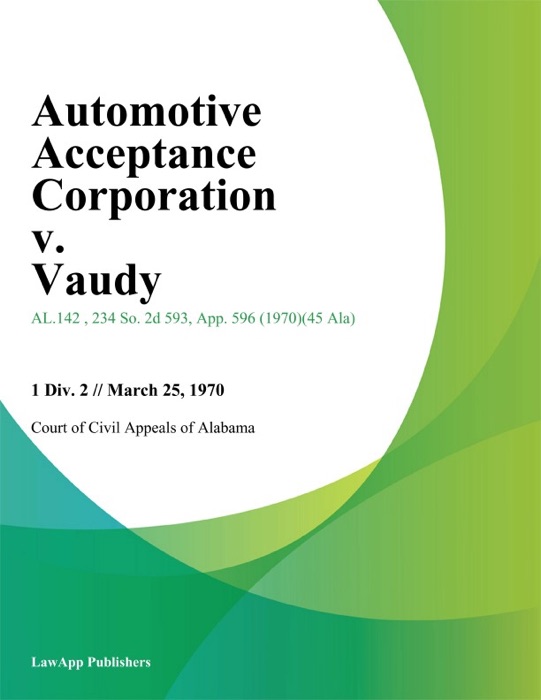 Automotive Acceptance Corporation v. Vaudy