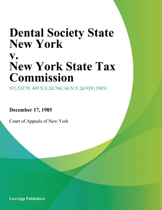 Dental Society State New York v. New York State Tax Commission