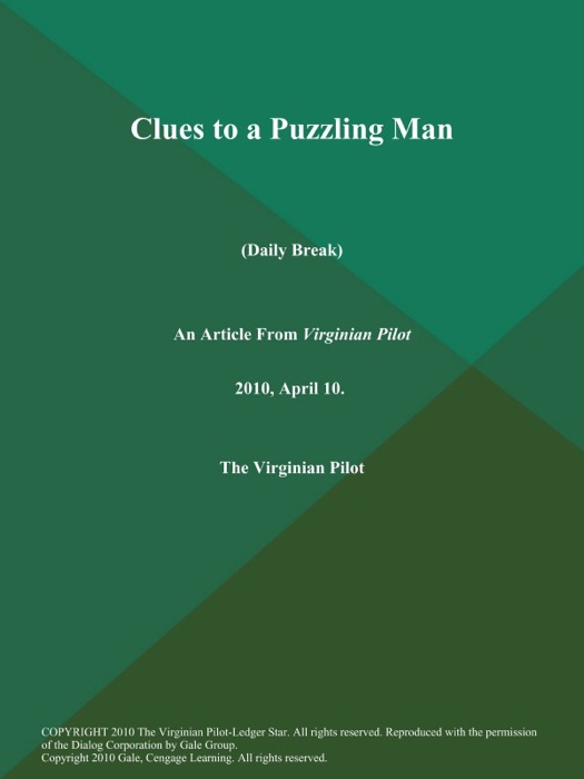 Clues to a Puzzling Man (Daily Break)