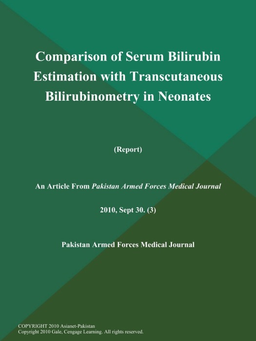 Comparison of Serum Bilirubin Estimation with Transcutaneous Bilirubinometry in Neonates (Report)