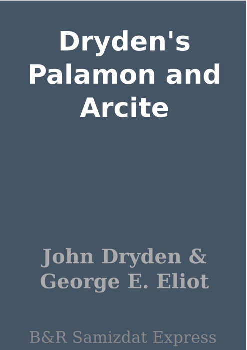 Dryden's Palamon and Arcite