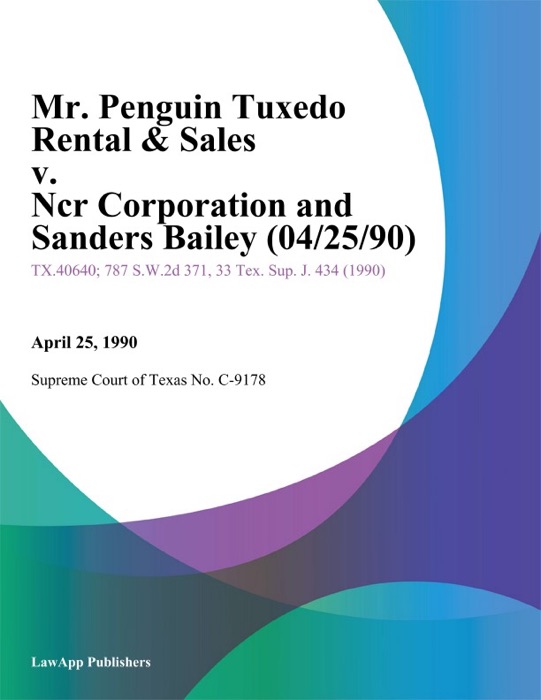 Mr. Penguin Tuxedo Rental & Sales v. Ncr Corporation and Sanders Bailey