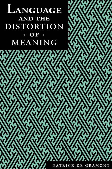Language and the Distortion of Meaning