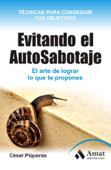 Evitando el Autosabotaje - Cesar Piqueras Gómez de Albacete