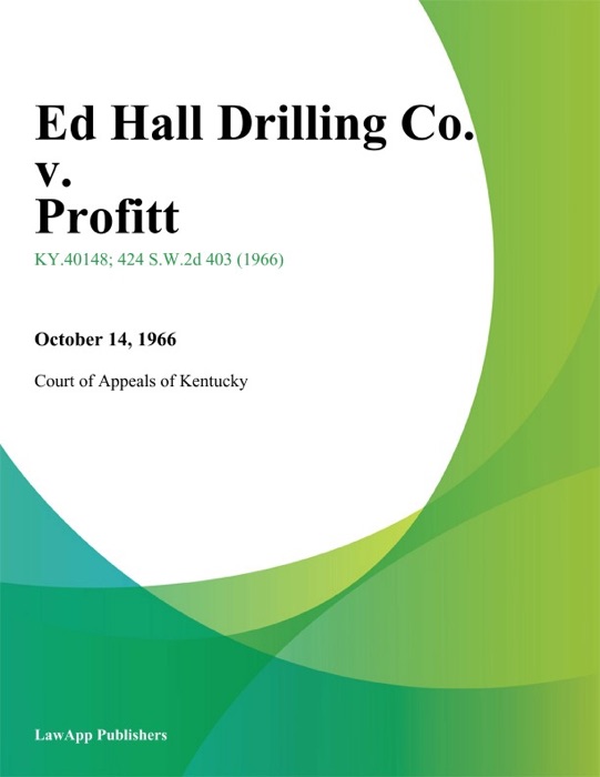 Ed Hall Drilling Co. v. Profitt