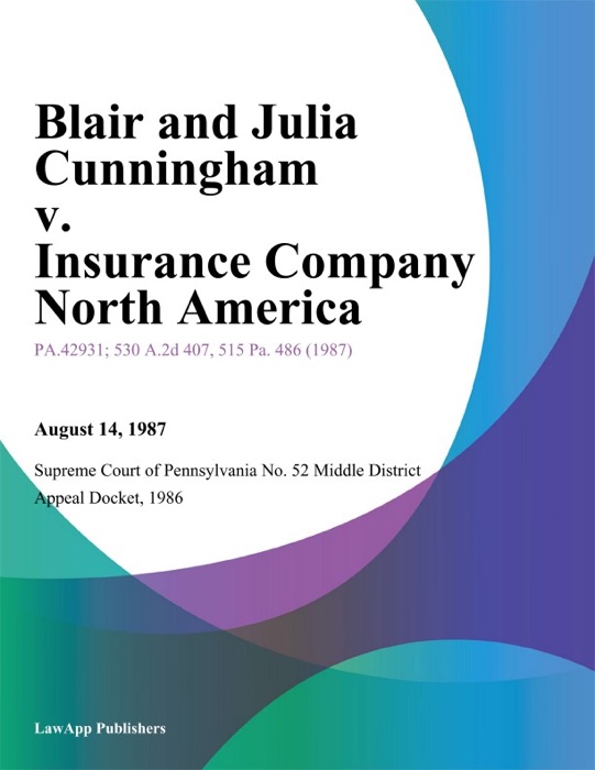 Blair and Julia Cunningham v. Insurance Company North America