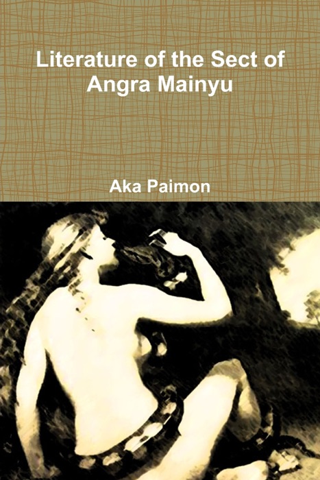 Literature of the Sect of Angra Mainyu