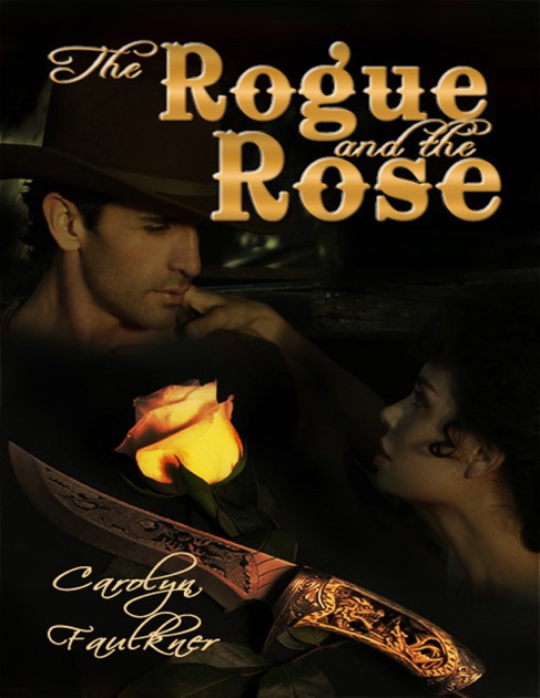 The Rogue And The Rose By Carolyn Faulkner On Apple Books