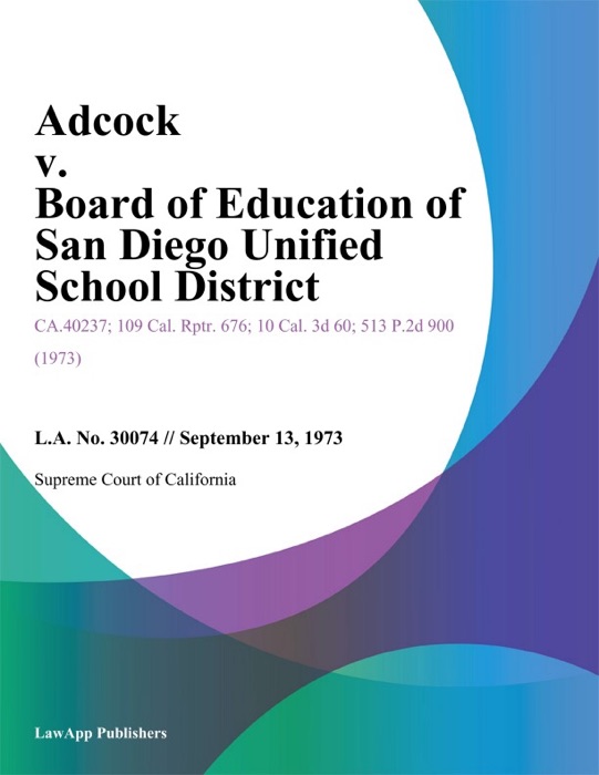 Adcock V. Board Of Education Of San Diego Unified School District