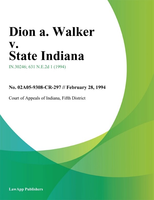 Dion A. Walker v. State Indiana