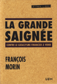 La grande saignée - François Morin